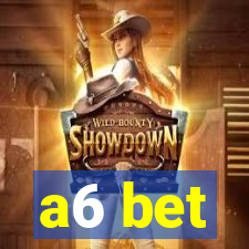 a6 bet